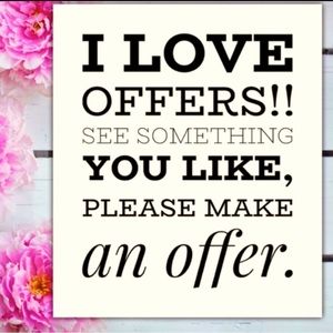 Make an offer on anything!!